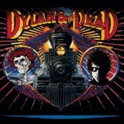 Bob Dylan & The Grateful Dead - Dylan & the Dead (1987) [1989]