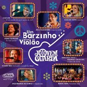 VA - 	 Um Barzinho, Um Violão - Jovem Guarda (Ao Vivo No Rio De Janeiro / 2005) (2005/2019)