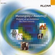 Emile Naoumoff, Deutsches Symphonieorchester Berlin, Igor Blaschkow - Mussorgsky / Naoumoff: Pictures at an Exhibition (The Piano Concerto) (2011) CD-Rip