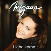 Mirjana - Liebe kommt (2026)
