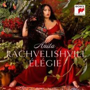 Anita Rachvelishvili - Élégie (2021) [Hi-Res]