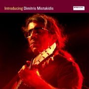 Dimitris Mistakidis - Introducing Dimitris Mistakidis (2012)