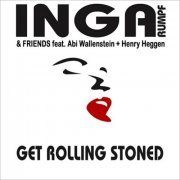 Inga Rumpf & Friends - Get Rolling Stoned (Live) (Feat. Abi Wallenstein + Henry Heggen) (2005)