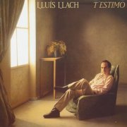 Lluis Llach - T'estimo (1984)