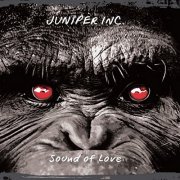 Juniper Inc. - Sound Of Love (2017)