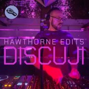 Discuji - Hawthorne Edits (2025)