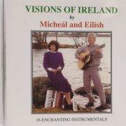 Micheál and Eilish - Visions of Ireland (2008)