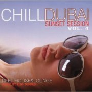 VA - Chill Dubai Sunset Session Vol. 4 (2012)