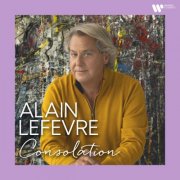 Alain Lefèvre - Consolation (2025) [Hi-Res]