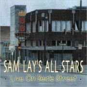 Sam Lay's All Stars - Live On Beale Street (2000) [CD Rip]