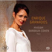 Myriam Barbaux-Cohen - Enrique Granados: Works For Piano (2020)