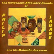 Philip Tabane - The Indigenous Afro-Jazz Sounds Of (1969) [Hi-Res]