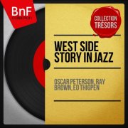 Oscar Peterson - West Side Story in Jazz (Mono Version) (2013) Hi-Res