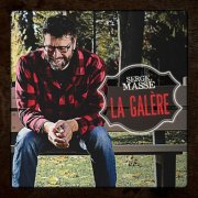Serge Massé - La galère (2025) [Hi-Res]
