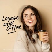 Chillaxing Jazz Kollektion - Lounge with Coffee (2024)