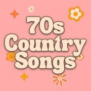 VA - 70s Country Songs (2024)