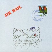 Derek Bailey + Han Bennink - Post Improvisation 2: Air Mail Special (1999)