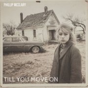Phillip McClary - Till You Move On (2025)