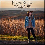 Rebecca Dressler - Downplay (2018)