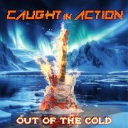 Caught In Action - Out Of The Cold (2025) [Hi-Res]