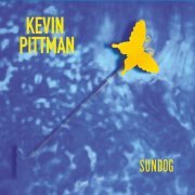 Kevin Pittman - Sundog (2023)