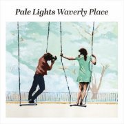 Pale Lights - Waverly Place (2024)