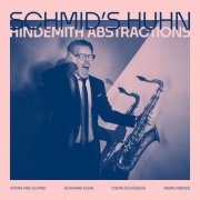 Schmid's Huhn, Stefan Karl Schmid, Leonhard Huhn - Hindemith Abstractions (2026)