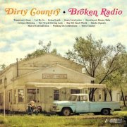 Broken Radio - Dirty Country (2023) [Hi-Res]