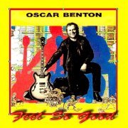 Oscar Benton Blues Band - Feel So Good (1968)