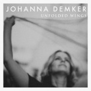 Johanna Demker - Unfolded Wings (2023) Hi Res