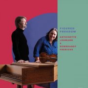 Rembrandt Frerichs, Antoinette Lohmann - Figured Freedom (2026) [Hi-Res]