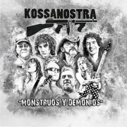 Kossa Nostra - Monstruos y Demonios (2024)