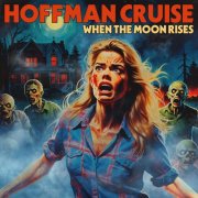 Hoffman Cruise - When The Moon Rises (2025) [Hi-Res]
