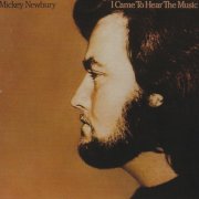 Mickey Newbury - I Came To Hear The Music (1974) Hi Res