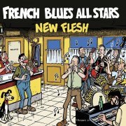 French Blues All Stars - New Flesh (2023)