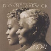 Dionne Warwick - Now (A Celebratory 50th Anniversary Album) (2012)