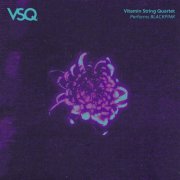 Vitamin String Quartet - VSQ Performs Blackpink (2025) [Hi-Res]