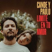 Cande y Paulo - Limite En Tu Amor (2021) Hi Res