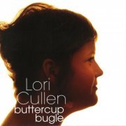 Lori Cullen - Buttercup Bugle (2007) 320kbps