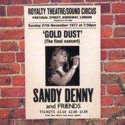 Sandy Denny - Gold Dust: Live At The Royalty (1998)