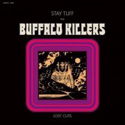 Buffalo Killers - Stay Tuff / Lost Cuts (2023) [Hi-Res]