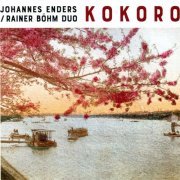 Johannes Enders & Rainer Böhm - Kokoro (2021) [Hi-Res]