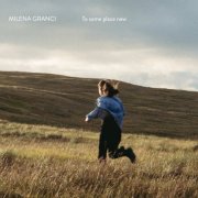 Milena Granci - To Some Place New (2026) [Hi-Res]