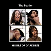 The Beatles - Hours of Darkness (Outtakes 1968-70) (2015)