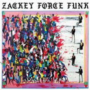 Zackey Force Funk - Electron Don (2016)