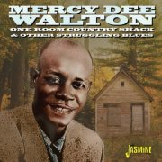 Mercy Dee Walton - One Room Country Shack and Other Struggling Blues (2022)