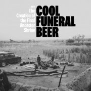 Bengt Berger - Cool Funeral Beer, Day 1 - the Creation of the Final Ancestor Shrine (2022) [Hi-Res]