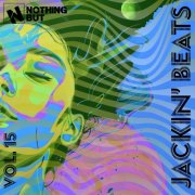VA - Nothing But... Jackin' Beats, Vol. 15 (2026)