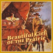Various Artists - Beautiful Girl of the Prairie (2022)