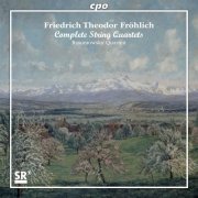 Rasumowsky Quartett - F. T. Fröhlich - Complete String Quartets (2016)